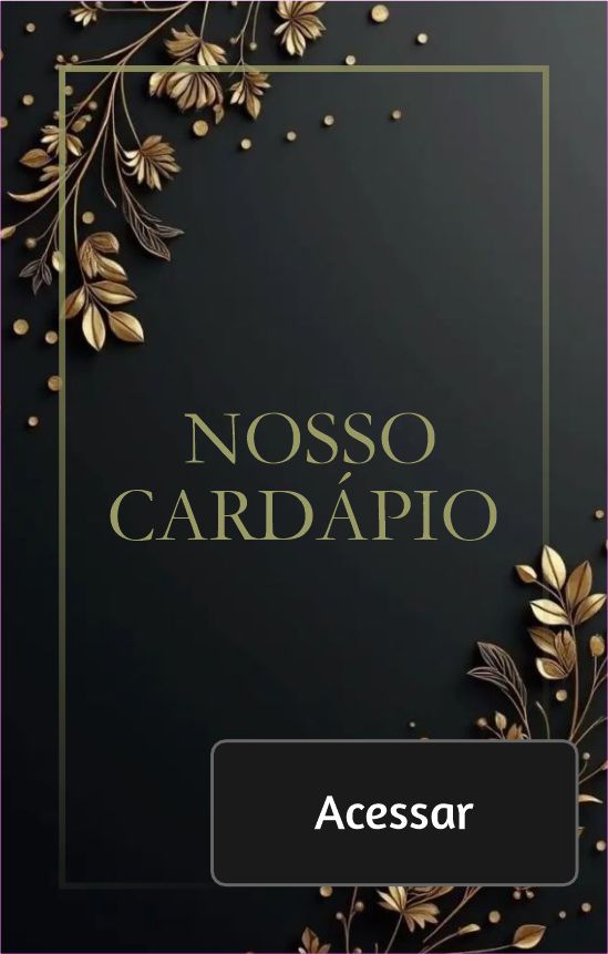 Acesse nosso cardápio.